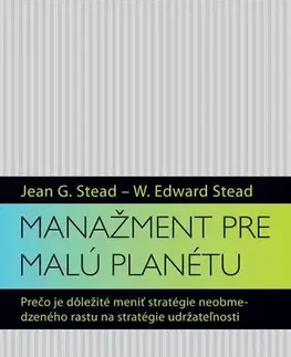 Manažment Manažment pre malú planétu - Jean Garner Stead,Kolektív autorov