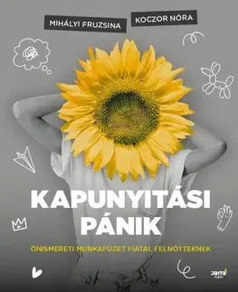 Psychológia, etika Kapunyitási pánik - Nóra Koczor,Fruzsina Mihályi