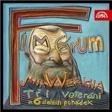 Rozprávky SUPRAPHON a.s. Fimfárum - Tři veteráni a šest dalších pohádek