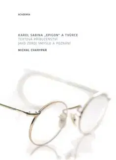 Česká beletria Karel Sabina epigon a tvůrce - Michal Charypar