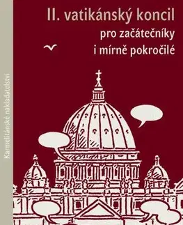 Kresťanstvo II.vatikánský koncil pro začátečníky i mírně pokročilé - Petr Soukal