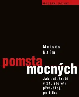 Politológia Pomsta mocných - Naím Moisés,Martin Žemla