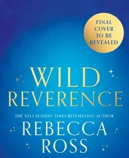 Sci-fi a fantasy Wild Reverence - Rebecca Ross