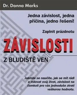 Motivačná literatúra - ostatné Závislosti - Z bludiště ven - Donna Marks