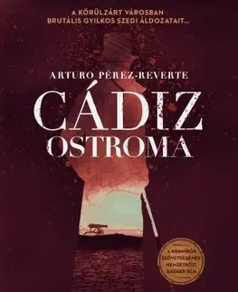 Historické romány Cádiz ostroma - Arturo Pérez-Reverte