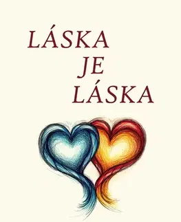 Romantická beletria Láska je láska - Pavel Pokorný