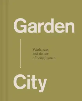 Náboženstvo Garden City - John Mark Comer