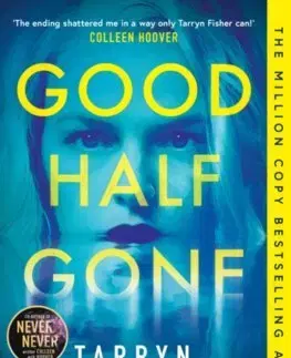 Detektívky, trilery, horory Good Half Gone - Tarryn Fisher