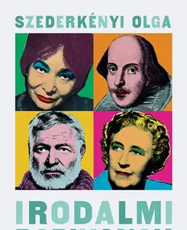 Fejtóny, rozhovory, reportáže Irodalmi popikonok - Olga Szederkényi
