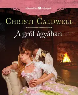 Romantická beletria A gróf ágyában - Christi Caldwellová