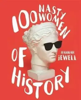 História - ostatné 100 Nasty Women of History - Hannah Jewell