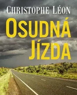 Svetová beletria Osudná jízda - Christophe Léon,Šárka Belisová