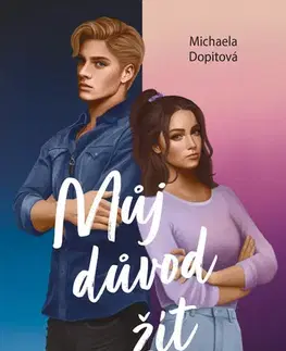 Young adults Můj důvod žít - Michaela Dopitová