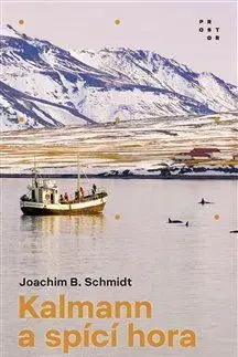 Detektívky, trilery, horory Kalmann a spící hora - Joachim B. Schmidt