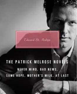 Svetová beletria The Patrick Melrose Novels - Edward St Aubyn