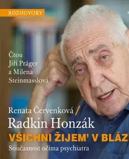 Psychiatria a psychológia Voxi Všichni žijem v blázinci