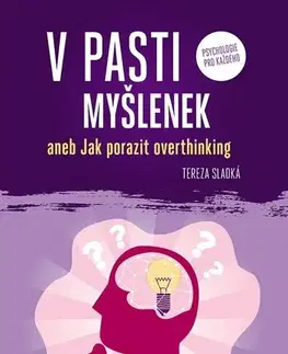 Psychológia, etika V pasti myšlenek - Tereza Sladká