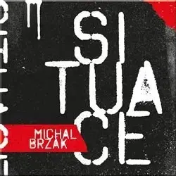 Česká poézia Situace - Michal Brzák