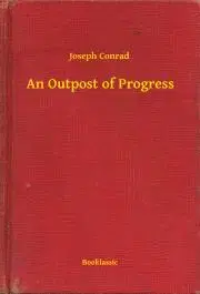Svetová beletria An Outpost of Progress - Joseph Conrad