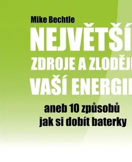 Rozvoj osobnosti Mediaempire s.r.o. Největší zdroje a zloději vaší energie