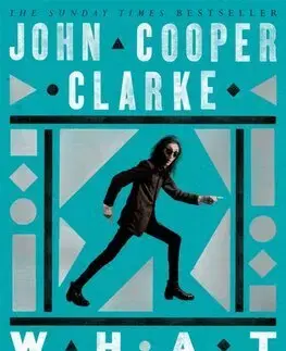 Svetová poézia WHAT - John Cooper Clarke