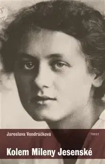 Osobnosti Kolem Mileny Jesenské - Jaroslava Vondráčková
