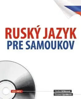 Učebnice a príručky Ruský jazyk pre samoukov - Radka Hříbková,Zuzana Liptáková,Václav Ráž