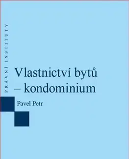 Právo ČR Vlastnictví bytů – kondominium - Petr Pavel