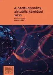 Vojnová literatúra - ostané A hadtudomány aktuális kérdései 2022 - Szelei Ildikó