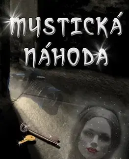 Romantická beletria Mystická náhoda - Dana Garguláková