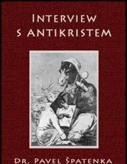 Česká beletria Interview s Antikristem - Pavel Špatenka