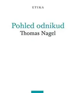 Filozofia Pohled odnikud - Thomas Nagel