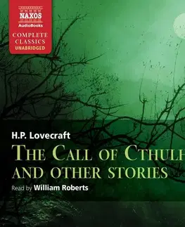 Svetová beletria Naxos Audiobooks The Call of Cthulhu and Other Stories (EN)