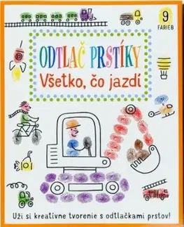 Pre deti a mládež - ostatné Odtlač prstíky: Všetko, čo jazdí