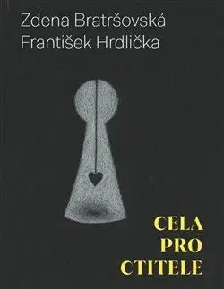 Novely, poviedky, antológie Cela pro ctitele - Zdena Bratršovská,František Hrdlička