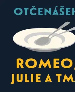 História Tympanum Romeo, Julie a tma