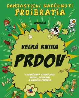 Pre deti a mládež - ostatné Veľká kniha prdov - M. D. Whalen,Des Campbell,Jana Brožíková