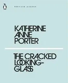 Cudzojazyčná literatúra The Cracked Looking-Glass - Katherine Anne Porter