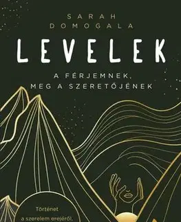 Partnerstvo Levelek a férjemnek, meg a szeretőjének - Sarah Domogala