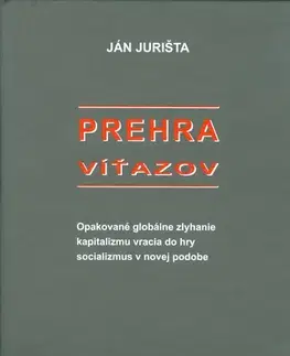 Politológia Prehra víťazov - Ján Jurišta
