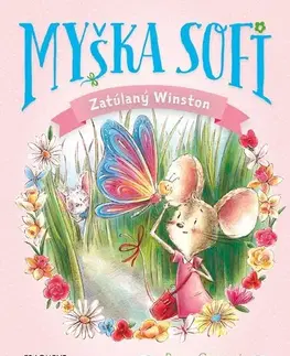 Rozprávky Myška Sofi 4: Zatúlaný Winston - Poppy Green