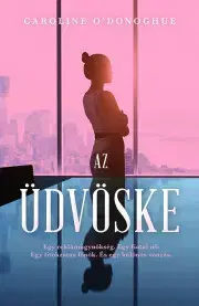 Svetová beletria Az üdvöske - ODonoghue Caroline
