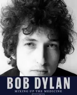 Hudba - noty, spevníky, príručky Bob Dylan: Mixing up the Medicine - Mark Davidson,Parker Fishel