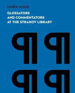 Romantická beletria Glossators and Commentators at the Strahov Library - Marek Novák