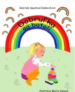 Rozprávky Dobruľka sa batolí - Gabriela Spustová Izakovičová