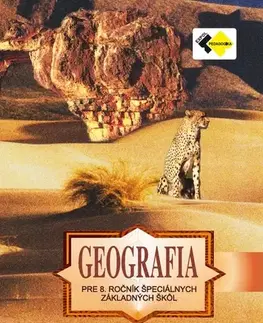 Učebnice pre ZŠ - ostatné Geografia pre 8. ročník špeciálnych základných škôl - Kvetoslava Mojtová-Bernátová