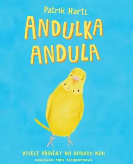 Rozprávky Andulka Andula - Patrik Hartl