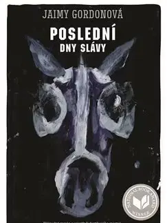 Svetová beletria Poslední dny slávy - Jaimy Gordonová