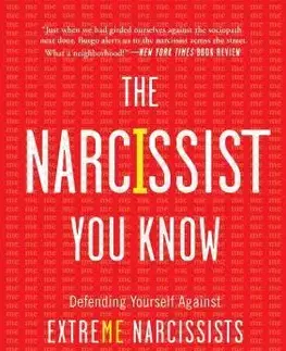 Psychológia, etika The Narcissist You Know - Joseph Burgo