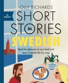 Zjednodušené čítanie Short Stories in Swedish for Beginners - Olly Richards